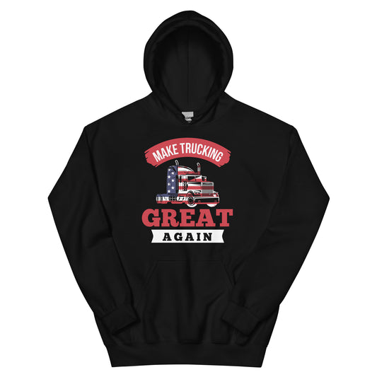 a black hoodie that says make trucking great again